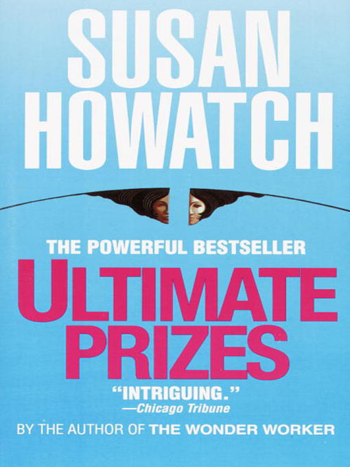 Title details for Ultimate Prizes by Susan Howatch - Available